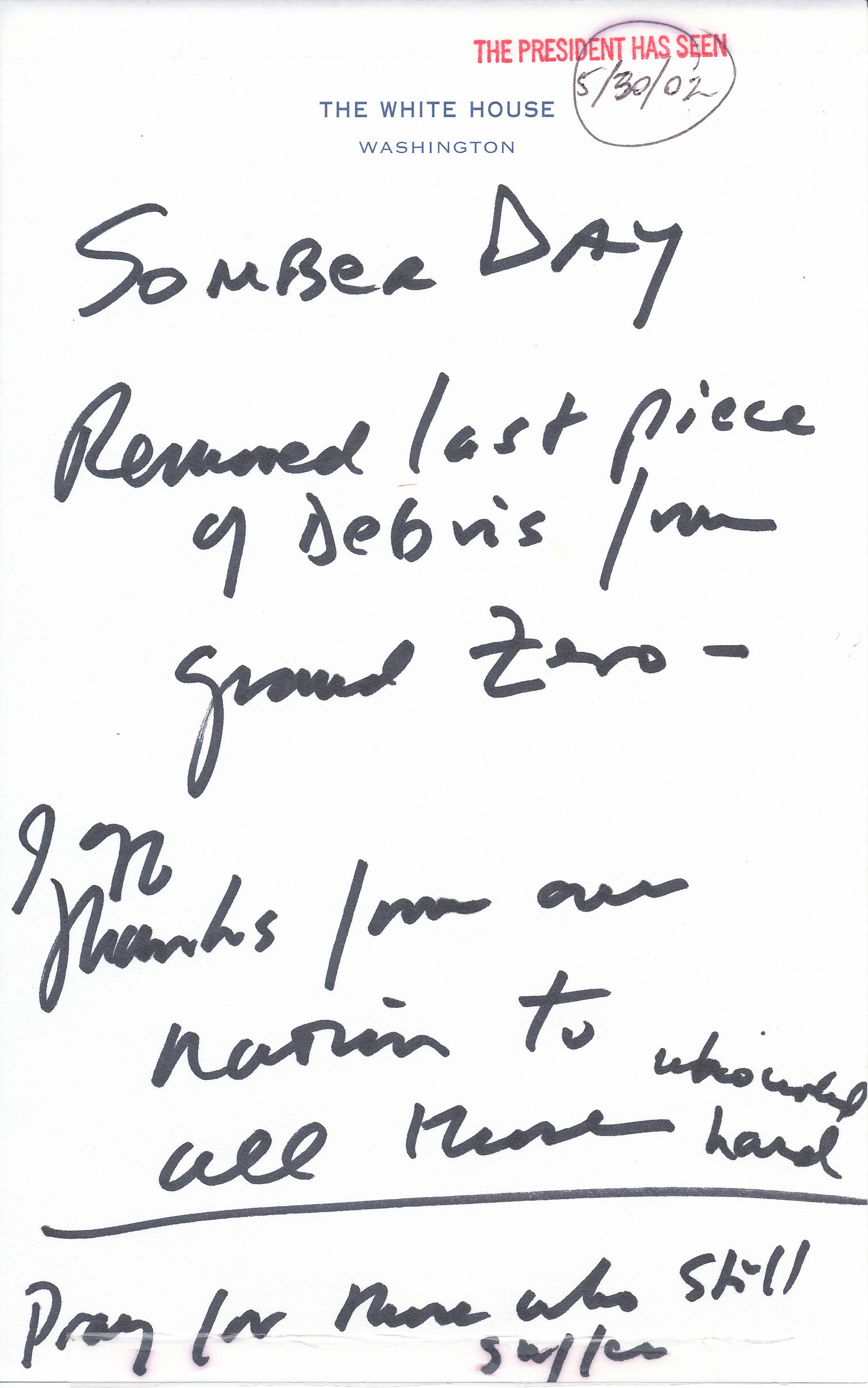 Handwritten notes from the President's Ground Zero Visit